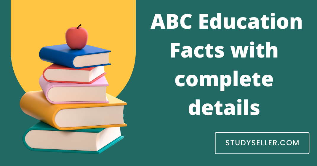 ABC Education Facts with complete details
