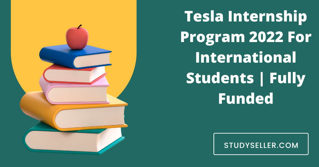 Tesla Internship Program 2022 For International Students | Fully Funded