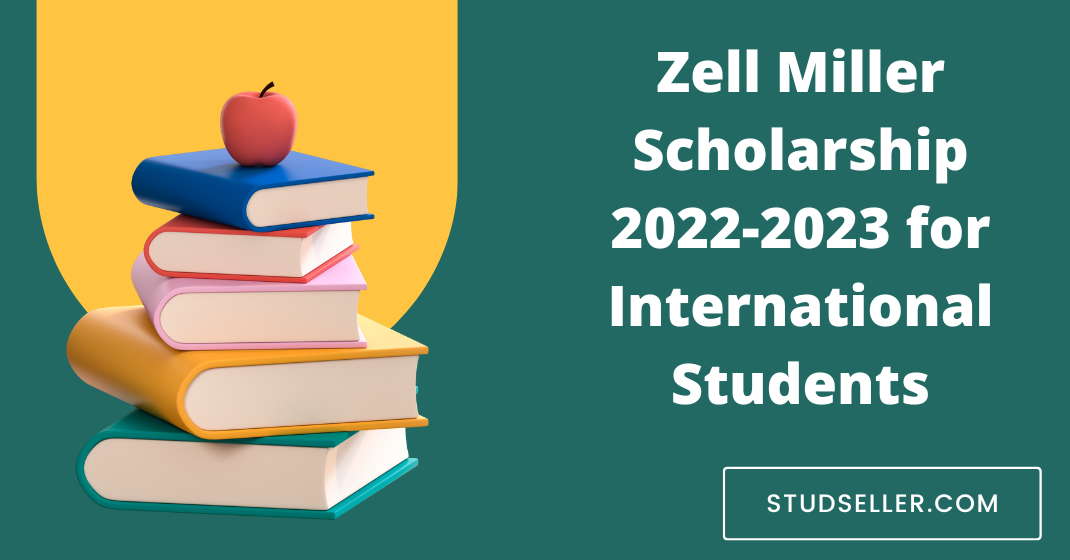 Zell Miller Scholarship 2022-2023 for International Students