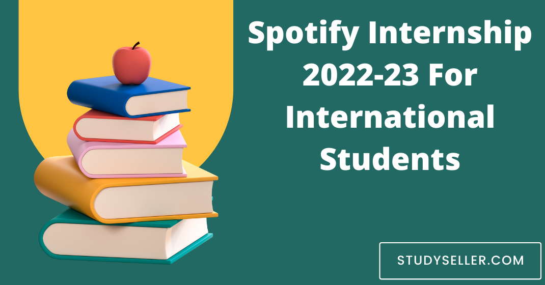Spotify Internship 2022-23 For International Students
