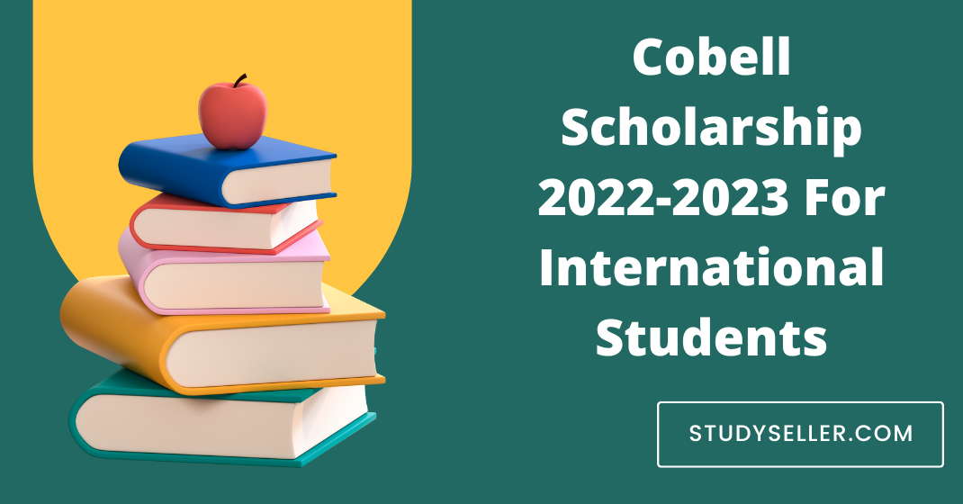 Cobell Scholarship 2022-2023 For International Students