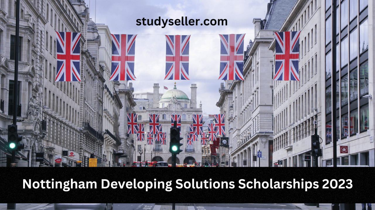 Nottingham Developing Solutions Scholarships 2023
