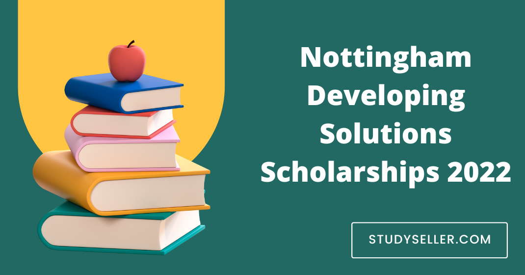 Nottingham Developing Solutions Scholarships 2022