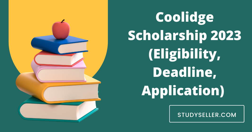 Coolidge Scholarship 2023 (Eligibility, Deadline, Application) 