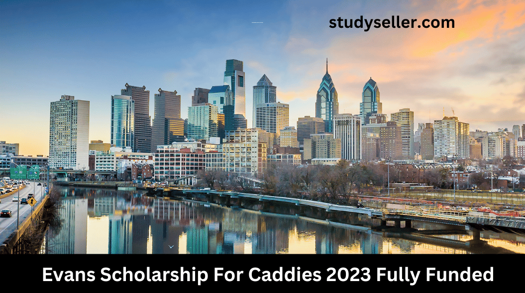 Evans Scholarship For Caddies 2023 Fully Funded