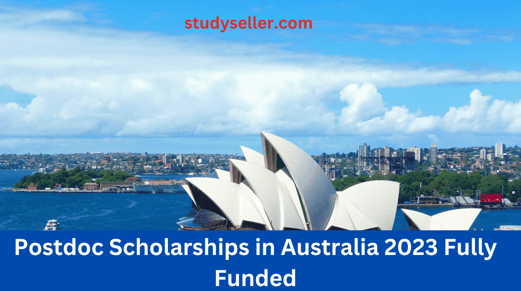 Postdoc Scholarships in Australia 2023 Fully Funded