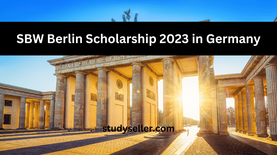 SBW Berlin Scholarship 2023 in Germany