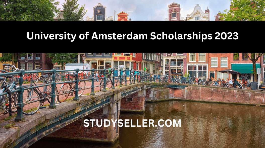 University of Amsterdam Scholarships 2023