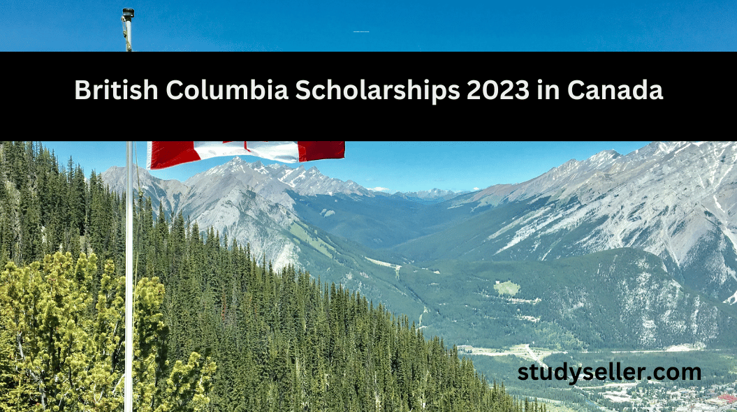 British Columbia Scholarships 2023 in Canada