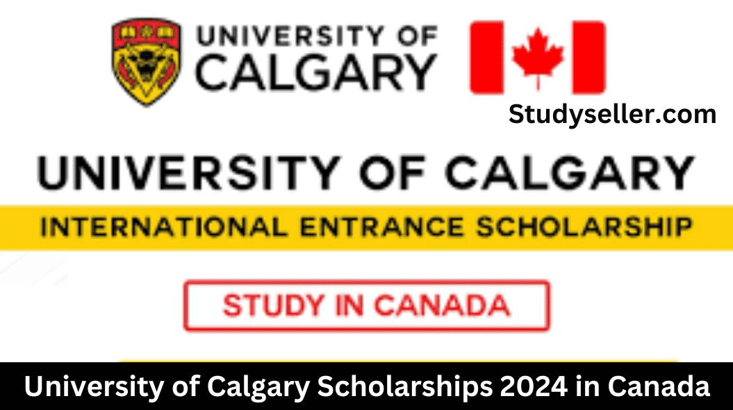 University of Calgary Scholarships 2024 in Canada