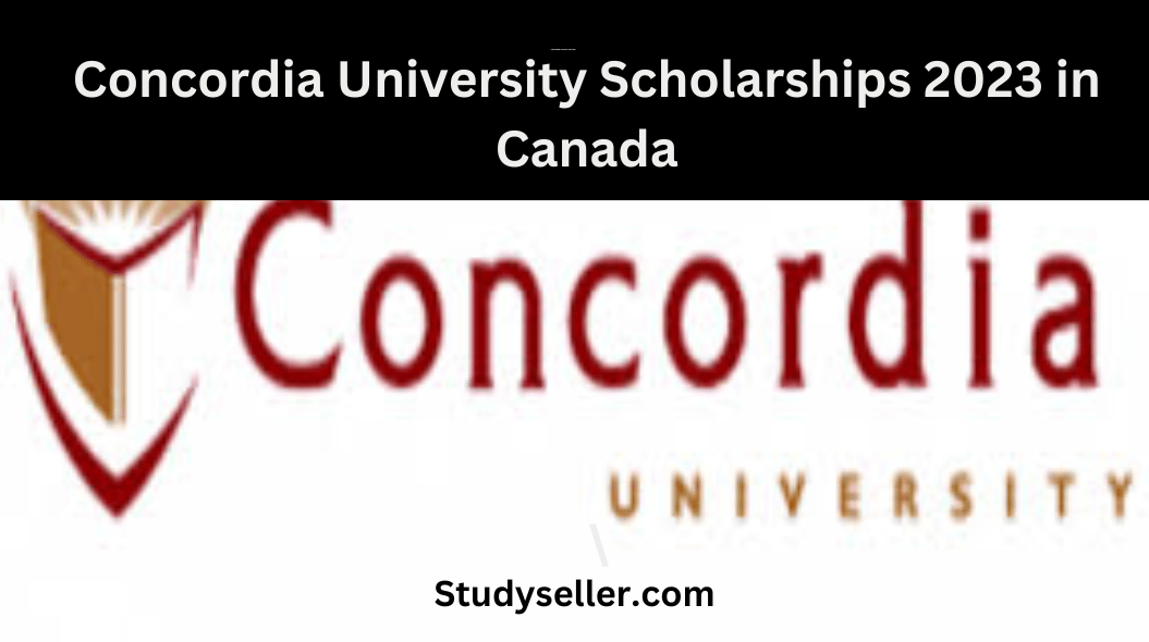 Concordia University Scholarships 2023 in Canada