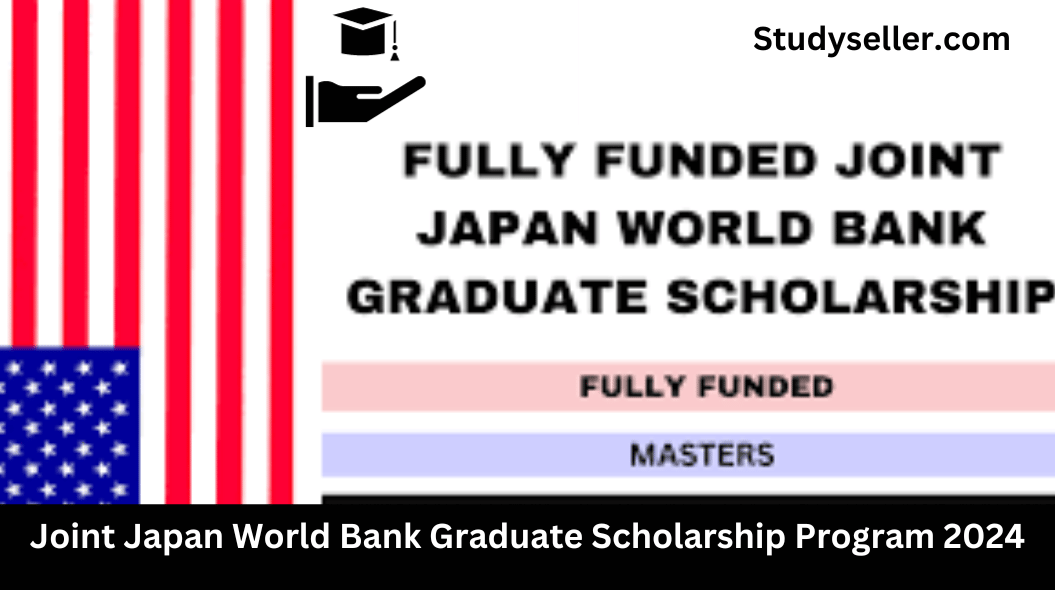 Joint Japan World Bank Graduate Scholarship Program 2024