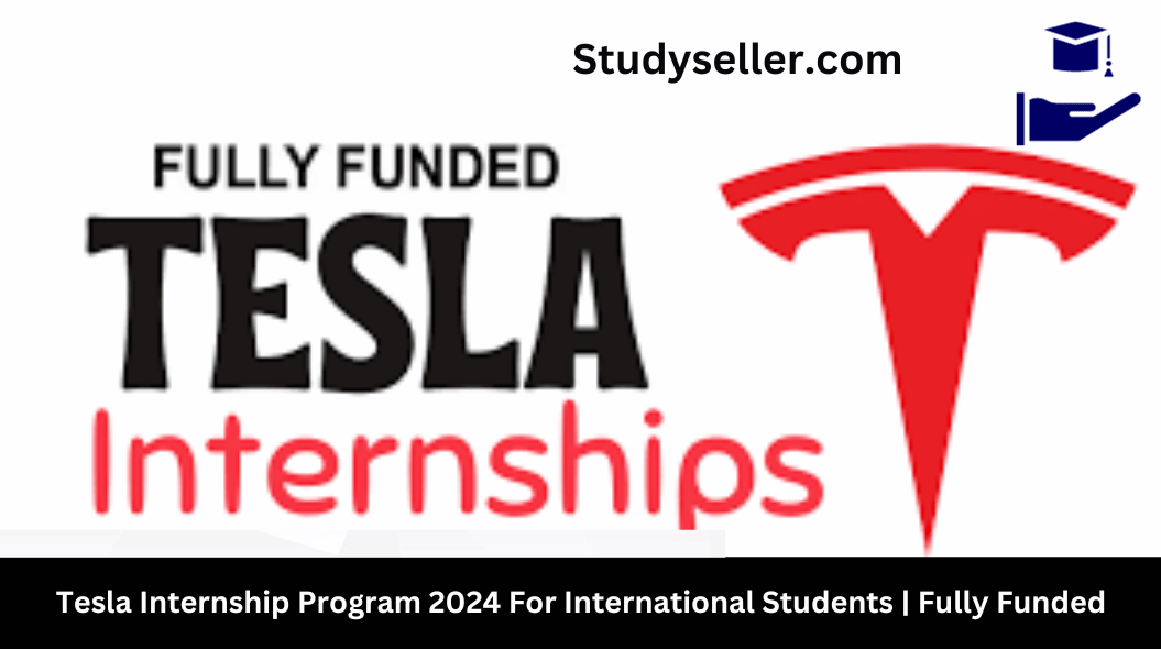 Tesla Internship Program 2024 For International Students | Fully Funded